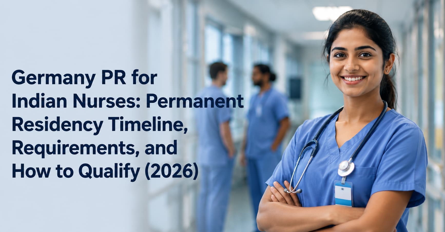 Germany PR for Indian Nurses: Permanent Residency Timeline, Requirements, and How to Qualify (2026)